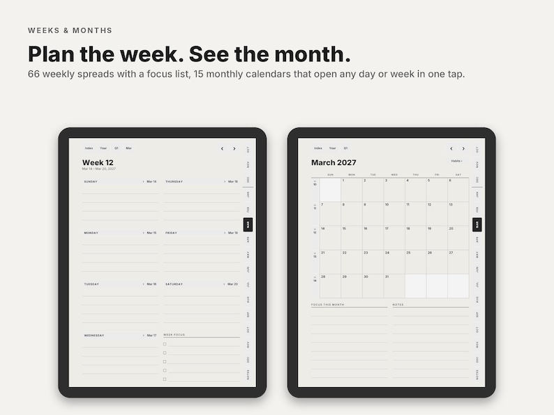 May include: A digital planner displayed on two screens featuring the text WEEKS & MONTHS, Plan the week. See the month. 66 weekly spreads with a focus list, 15 monthly calendars that open any day or week in one tap. The left screen shows Week 12 and the right screen shows March 2027.