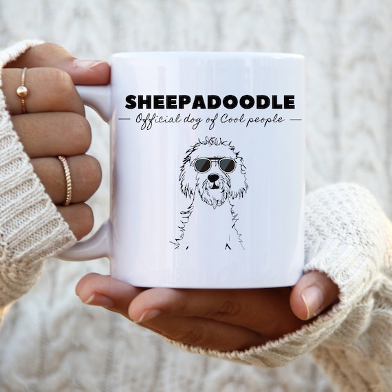 Sheepadoodle Gift Official Dog of COOL People Mug sheepadoodle Lover Doodle Mom Doodle Dad Fun Gift Idea White Ceramic Coffee Mug Etsy