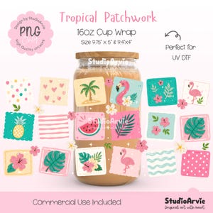 May include: A 16oz cup wrap with a tropical patchwork design. The design includes illustrations of a flamingo, palm tree, pineapple, watermelon, and flowers. The wrap is 24.77cm x 12.7cm & 23.88cm x 10.16cm. The text "Tropical Patchwork" and "Commercial Use Included" are also visible.