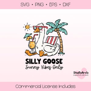 Silly Goose Svg Png Eps Dxf | Funny Summer Beach Goose Clipart | Sunny Vibes Only Tropical Cocktail Sublimation Design for Cricut