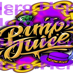 May include: A gold and purple logo with the text "Pimp Juice" in a dripping font. The logo is surrounded by a gold chain and a green diamond. A purple hat with a feather is in the lower right corner.