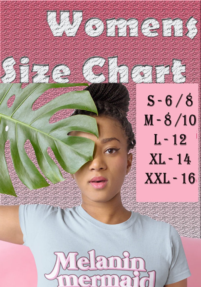 May include: A light blue t-shirt with the text "Melanin mermaid" in pink lettering. The size chart shows sizes S-6/8, M-8/10, L-12, XL-14, and XXL-16.