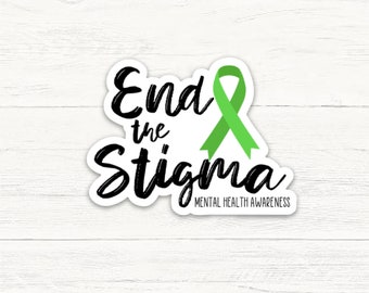 End the stigma sticker, mental health awareness sticker, die-cut stickers, laptop stickers, sticker for hydroflask, water bottle stickers