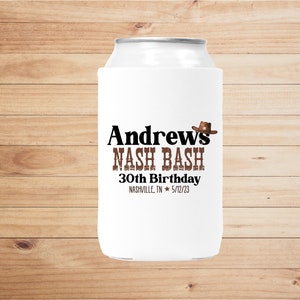 Custom Nash Bash can coolers, nash bash birthday can coolers, western can coolies, nashville birthday coolers for men, men&#39;s nashville party