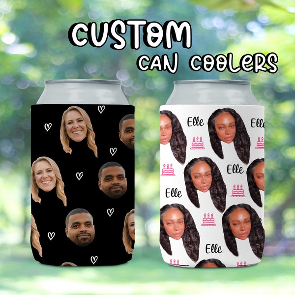 Custom faces can coolers, custom photo can coolies, birthday can coolers, bachelorette party cups, beer coolers, bachelor party beer hugger