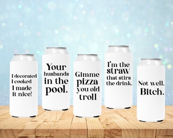Real Housewives can coolers, housewives quotes, bravo party favors, bravo party, RHONJ quotes, RHONY quotes