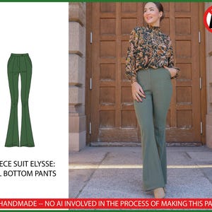 May include: Green bell bottom pants, part of a three-piece suit, are shown in a diagram and worn by a person. The pants are high-waisted and flare out from the knee. The text reads "3 PIECE SUIT ELYSSE: BELL BOTTOM PANTS" and "100% HANDMADE -- NO AI INVOLVED IN THE PROCESS OF MAKING THIS PATTERN."