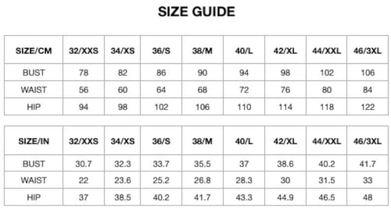 May include: Size chart for clothing in both inches and centimetres. The chart shows bust, waist, and hip measurements for sizes XXS to 3XL.