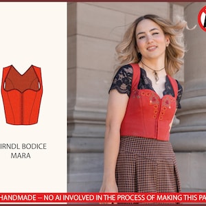 May include: A red Dirndl bodice with floral embroidery and a front zipper, paired with a patterned skirt. The image also shows a drawing of the bodice and the text "DIRNDL BODICE MARA". The text "100% HANDMADE - NO AI INVOLVED IN THE PROCESS OF MAKING THIS PATTERN" is also visible.