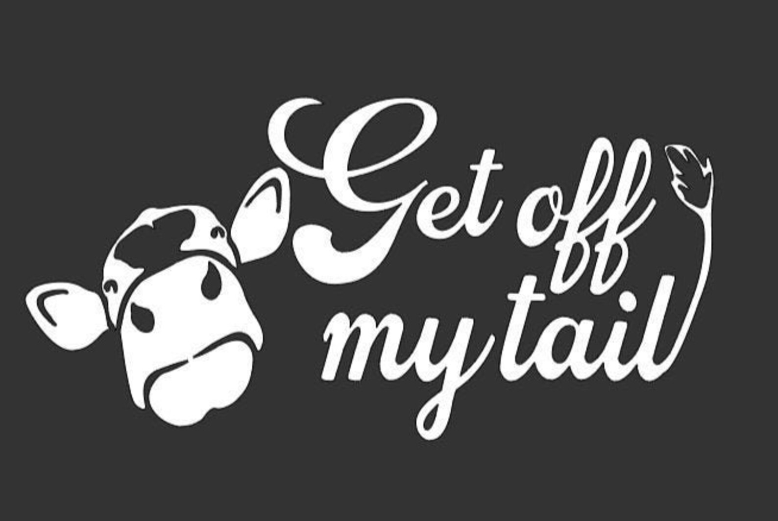 Cow Decal Cow Car Decal Car Decal Truck Decal Get Off Etsy