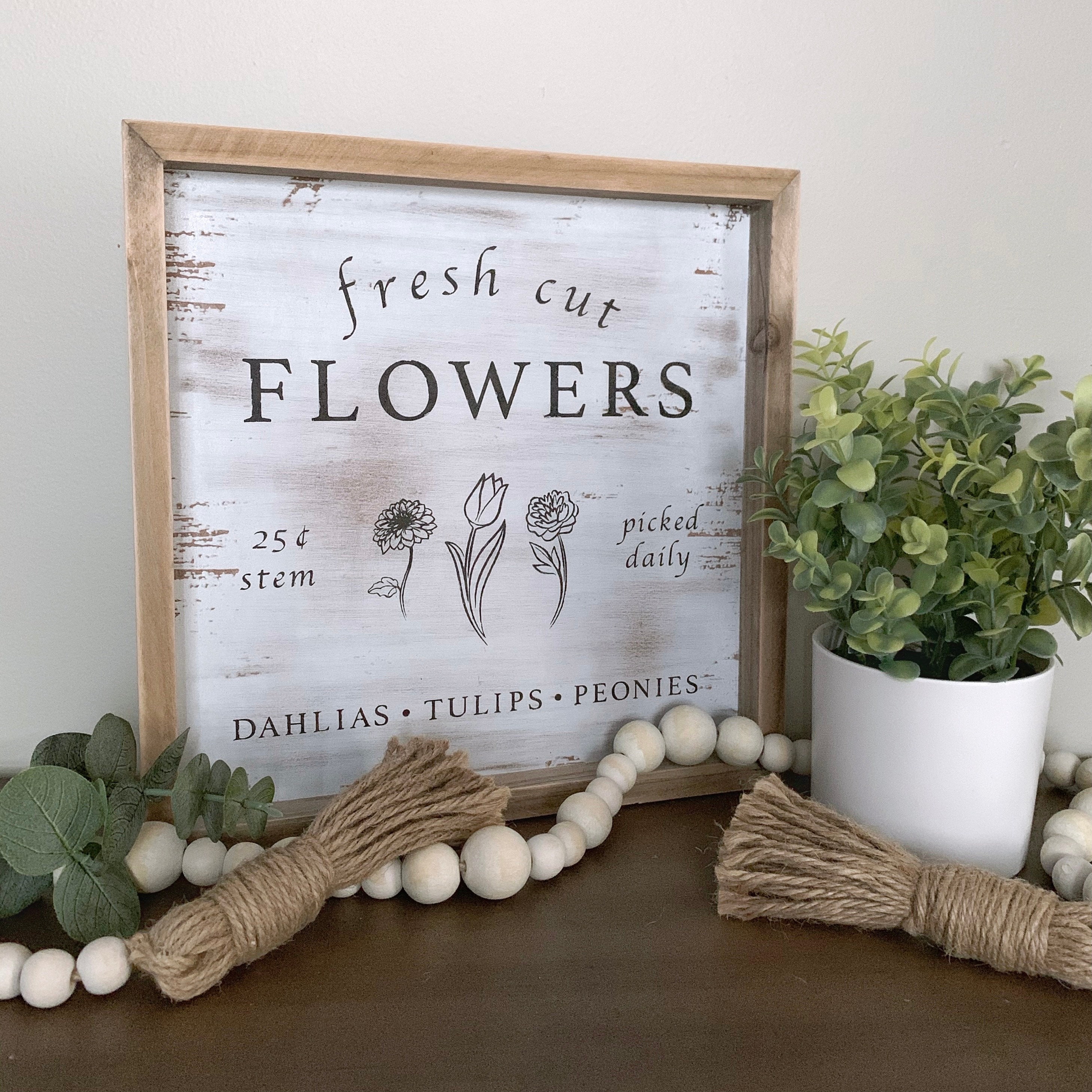 Fresh Cut Flowers Sign Farmhouse Decor Spring Sign Etsy