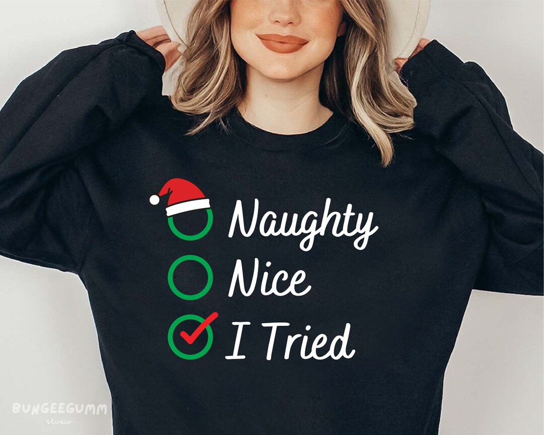 Naughty Nice I Tried Svg, Naughty or Nice Svg, Naughty List Svg