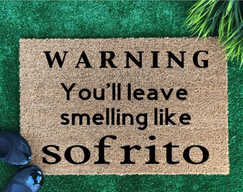 Funny doormats - You'll leave smelling like doormat - Spanish doormats - Funny Spanish doormats - Welcome doormats - Housewarming gift