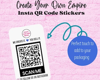 May include: A white square sticker with a black QR code and the text "Create Your Own Empire" and "We Create It. You Sell It."  The sticker also has the text "Scan Me" and "To Follow Us On Instagram".