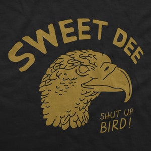 Sweet Dee It&#39;s Always Sunny in Philadelphia | Unisex T-shirt