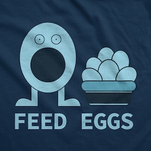 Füttere Eier Ich denke, du solltest Tim Robinson verlassen Unisex T-Shirt