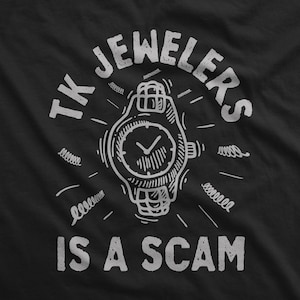 TK Jewelers ist ein Betrug, von dem ich denke, du solltest Tim Robinson verlassen Unisex T-Shirt