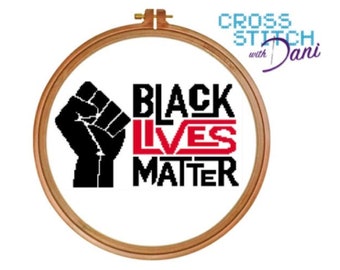 Cross Stitch Pattern: Black Lives Matter (Instant PDF Download)