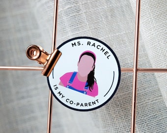 Ms Rachel is my Co-Parent WeatherProof Sticker Decal Vinyl