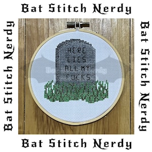 Here Lies All My F*cks Cross Stitch Pattern