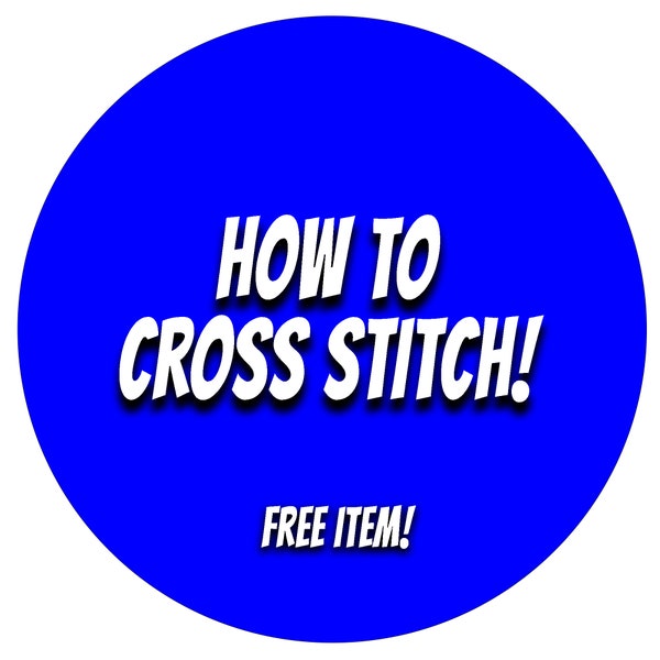 FREE PDF!  How to Cross Stitch (see description)