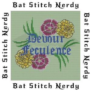 Pode incluir: Padrão de ponto cruz com um desenho floral com flores amarelas e rosas e folhas verdes. O texto "Devour Excellence" é bordado em fio azul.