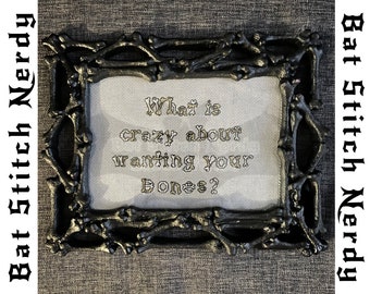 Want Your Bones?! Cross Stitch Pattern