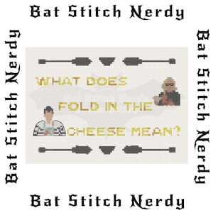 May include: Cross-stitch pattern featuring a scene from the movie 'What We Do in the Shadows'. The pattern includes the text 'What Does Fold in the Cheese Mean?' and two characters from the movie.