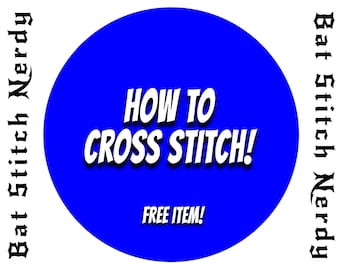 FREE PDF!  How to Cross Stitch (see description)
