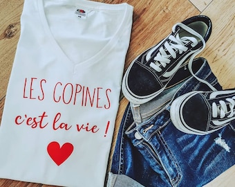 TEE SHIRT les copines c'est la vie