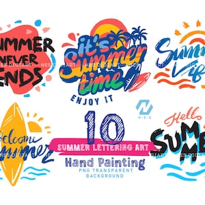 Puede incluir: Diez ilustraciones de verano pintadas a mano con letras y diseños coloridos. Las ilustraciones incluyen frases como "Summer Never Ends", "It's Summer Time", "Summer Vibes", "Welcome Summer" y "Hello Summer".