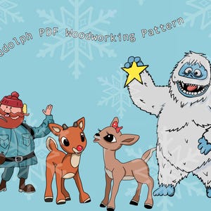 May include: A digital download of a woodworking pattern for a Rudolph the Red-Nosed Reindeer, Abominable Snowman, and two reindeer. The pattern is titled "Rudolph PDF Woodworking Pattern".
