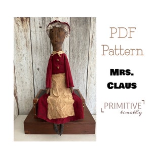 PDF Sewing Pattern - Primitive Mrs Claus - Americana Folk Art Doll - Christmas Decor - Country Xmas Decorating - Rustic Shelf Sitter/Mantle