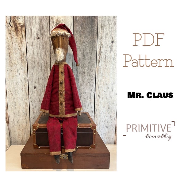 PDF Sewing Pattern - Mr Claus - Primitive Santa Doll - Folk Art Doll - Rustic Christmas Decor - Vintage Inspired Holiday Decorations