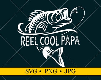 Reel Cool Papa Svg Etsy