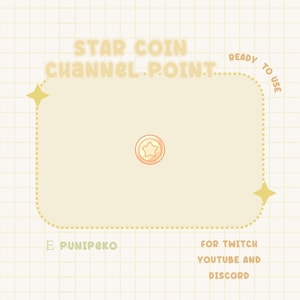 Könnte beinhalten: Ein gelber und weißer digitaler Overlay mit dem Text "STAR COIN CHANNEL POINT" und "READY TO USE" in einem abgerundeten Rechteck mit einem Sternmünzen-Symbol in der Mitte. Der Text "E PUNI PEKO" befindet sich unten links und "FOR TWITCH YOUTUBE AND DISCORD" unten rechts.