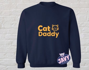 Cat Daddy Sweatshirt