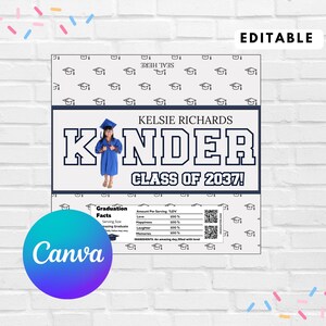 May include: A graduation-themed design with the text "KINDER CLASS OF 2037!" and the name "KELSIE RICHARDS." The design includes a photo of a child in a graduation gown and cap. The word "EDITABLE" is at the top.