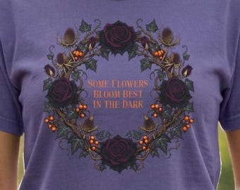 Dark Botanical Wreath Shirt - Flowers Bloom In The Dark Tee - Gothic Floral Graphic T Shirt, Romantic Witchy Cottagecore Rose Wildflower Tee