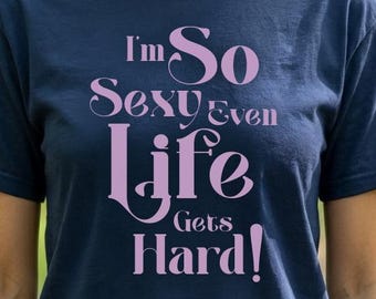Inappropriate Shirt - Dark Humor Shirt - Hot Girl Shirt - Inappropriate T Shirt - Gag Shirt - Adult Humor Shirt - Mens Funny T shirt,Im Sexy