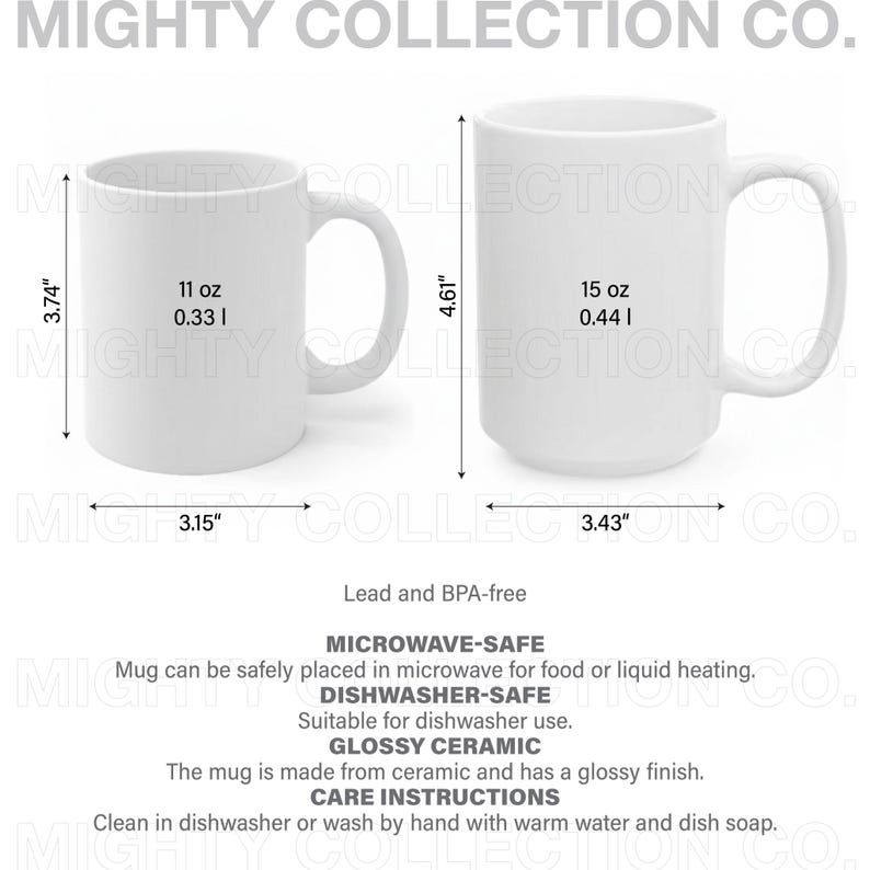 May include: Two white ceramic mugs with the text "MIGHTY COLLECTION CO." The smaller mug is 3.74 inches tall and 3.15 inches wide, holding 11 oz. The larger mug is 4.61 inches tall and 3.43 inches wide, holding 15 oz. The mugs are microwave and dishwasher safe.