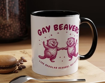 Beaver Mug - Lesbian Mug - Gay Mug - Pride Mug - Funny Gay Mug - LGBT Mug - LGBTQ Mug - Queer Mug, Funny Lesbian Mug,Pride Month Mug,Beavers