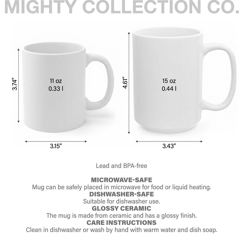 May include: Two white ceramic mugs with handles are displayed, one 3.74 inches tall and 3.15 inches wide, holding 11 oz. The other mug is 4.61 inches tall and 3.43 inches wide, holding 15 oz. The mugs are microwave and dishwasher safe.