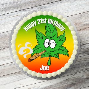 Funny Weed Personalised Birthday Cake Topper 7.5 Inch Round Edible Icing