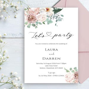 May include: A wedding invitation featuring a floral design in shades of pink and green. The text reads "Let's party" and includes the names Laura and Darren, the date and time of the wedding, and the location. RSVP information is also included.