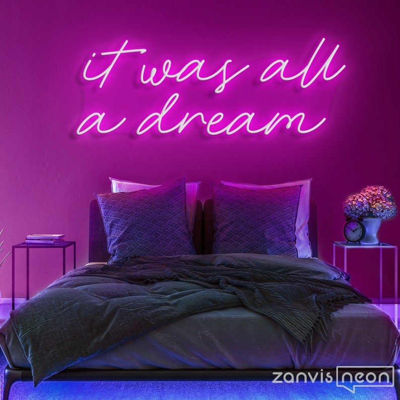 It Was All A Dream Neon Sign Lights - Etsy