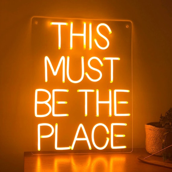 THIS MUST BE The Place Custom Neon Sign Light Office Living Room, Neon sign wall art Neon sign wall decor holiday decor, bedroom wall art