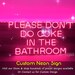 Please Don't Do Coke In The Bathroom Neon Sign Light wall art Neon sign wall decor Home decor Bathroom wall decor