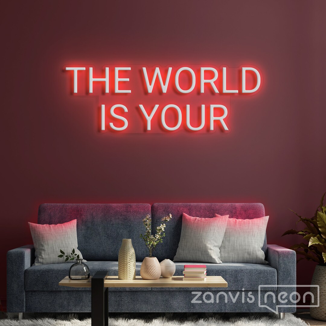 THE WORLD is YOURS Neon Sign Light Office Living Room Interior Design ...