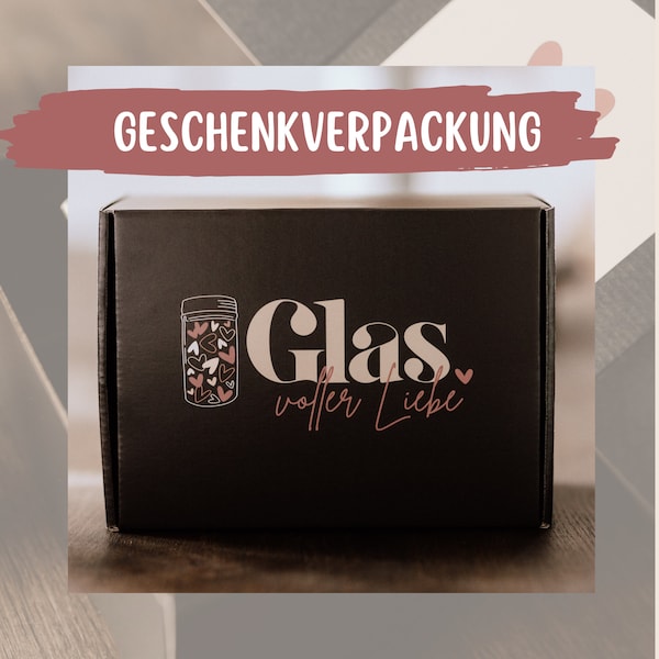 Geschenkbox zum Glas voller Liebe